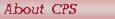 About CPS